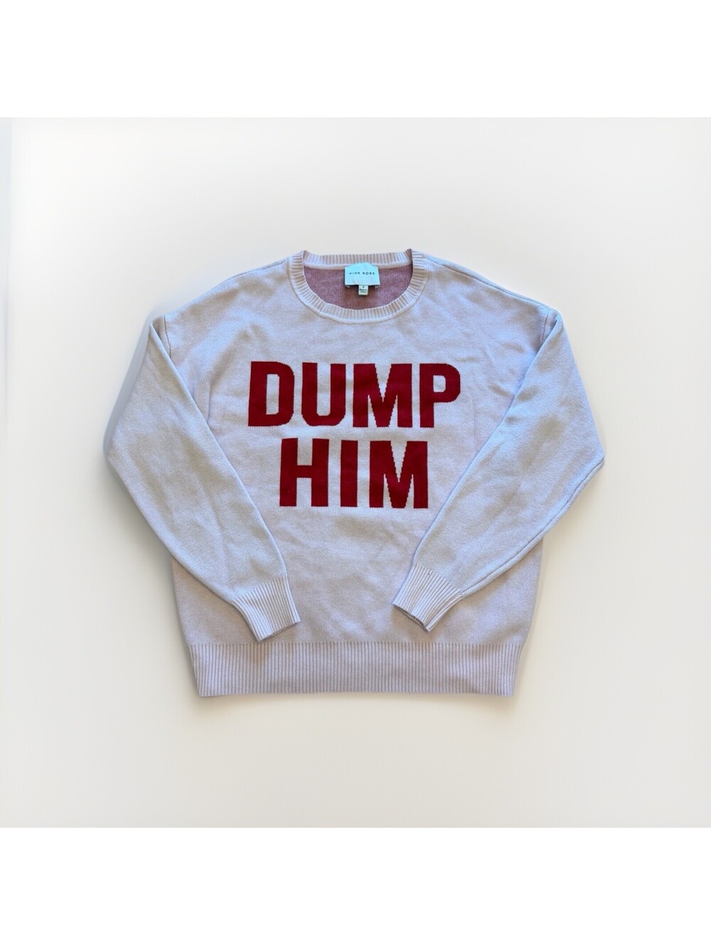 Pink Rose Dump Him Sweater Pullover Women’s Size Small
